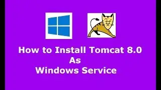 How to install Apache Tomcat 8.0.45 as Windows service and Uninstall