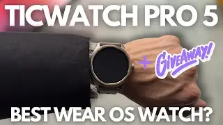 TicWatch Pro 5 Review + GIVEAWAY (closed)