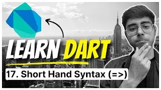 17. Short Hand Syntax in Dart | Dart Fundamentals Course for Beginners | Flutter Crash Course