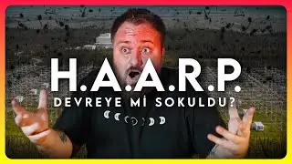 HAARP: Neyi Yapabilir, Neyi Yapamaz?