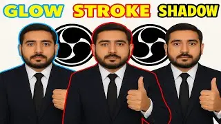 OBS Studio: Add Stroke, Glow & Drop Shadow to Any Source (Text, Webcam, Images)