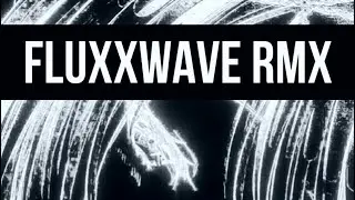 ⁠Fluxxwave Rmx - @clovis-reyes, Flaymi. WITCH HOUSE REMIX