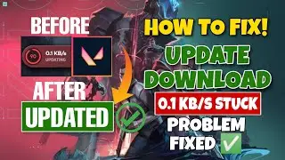 valorant update stuck at 0 percent | fix valorant not updating | valorant update stuck at 0.1 kb s