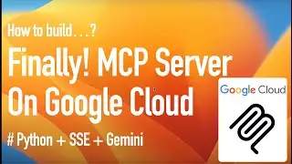 MCP Course #8 - Build MCP SSE Client & Server, Deploy on Google Cloud