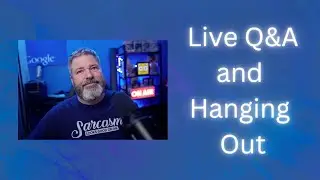 Live Q&A and Hanging Out with Friends