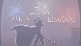 Fallen Kingdom [Dream SMP Animation]