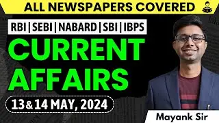 CURRENT AFFAIRS for BANKING EXAMS- 13th & 14th MAY, 2024