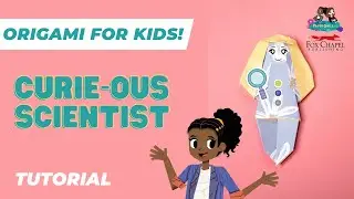 Curie-ous Scientist | Easy & Fun Origami for Kids!