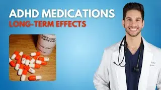 Long Term Effects of ADHD Medication [Unpopular Opinion]