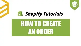 Shopify API | Lesson #12: Create An Order Using Postman