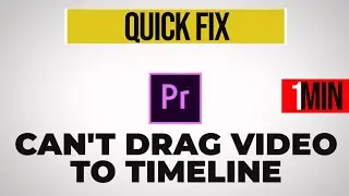 Cant Drag Files To Timeline In Premiere Pro - How To Fix