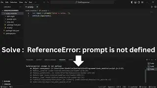 [Solve] ReferenceError: prompt is not defined | in Visual Studio Code | Run JavaScript  Code In VS