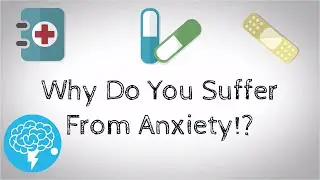Why Do People Suffer From Anxiety!? (Causes Of Anxiety)