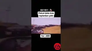 Petrol dolu tren raylardan çıktı yer ABD