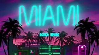 Kid Ink - Miami [Audio]
