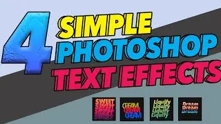 Photoshop Tutorial: 4 Simple Text Effects for Beginners (Part 1)