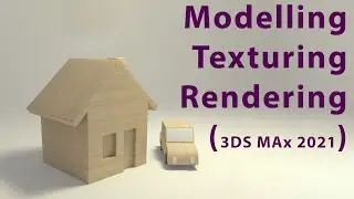 3DS Max 2021 - Modelling, Texture Mapping and Arnold Rendering