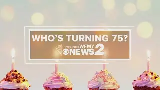 Celebrating 75 years of WFMY with you! Happy 75th birthday! | Whos turning 75?