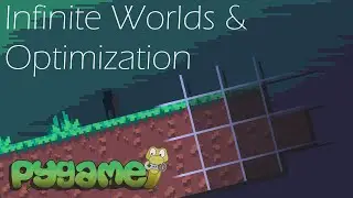 Pygame Tutorial - Making a Platformer ep. 7: Infinite Worlds & Optimization