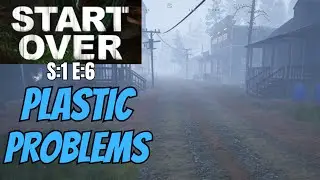 Start Over (Gameplay) S:1 E:6 - Plastic Problems