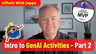 Dive into GenAI Activities in UiPath Studio - Part 2