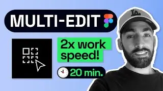 Master Multi-Edit in 20 minutes | 2024 Multi-Edit Figma Tutorial