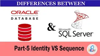 Identity VS Sequence for Auto-Increment Numbers Part 5 - Basics of Oracle and MS SQL Server