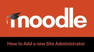 MoodleWorld - How to add a new moodle site administrator user 