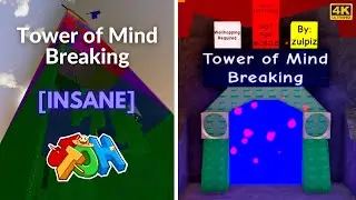 EToH: Tower of Mind Breaking (ToMB) | 4K