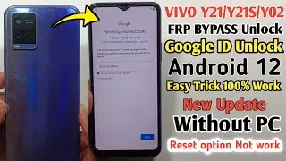 Vivo Y21/Y21S/Y21A/Y15s/Y12s/Y02 Frp Bypass  Android 12 New 2024 | Google Account Bypass  Without PC