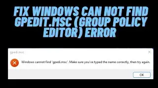 How to Fix windows can not find gpedit.msc (group policy editor) Error.