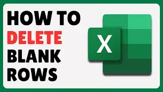 How To Delete Blank Rows in Excel | Remove Empty Rows In Excel (2024)