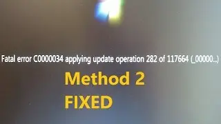 Fix : Fatal error C0000034 applying update operation | Method Two