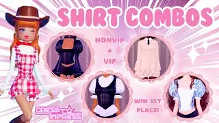 Shirt COMBOS for you! 💖 NonVIP & VIP | Win 1st Place with these Combos ⭐️ | Dress to Impress