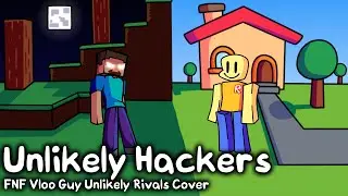 Unlikely Hackers | FNF Vloo Guy Unlikely Rivals Cover
