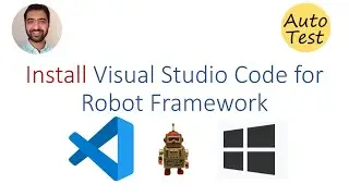 How to install VsCode and Robot Framework Extensions