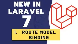 New in Laravel 7 - Route Model Binding Improvement