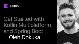 Get Started with Kotlin Multiplatform and Spring Boot