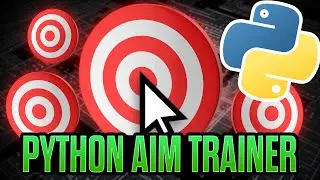 Awesome Intermediate Python Project: Building an Aim Trainer…