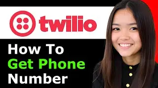 How To Get A Programmable Phone Number With Twilio 2025 - Full Guide