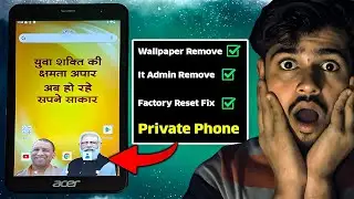 REMOVE YOGI MODI WALLPAPER YOGI SMARTPHONE YOJNA | Complete Bypass | Acer Tablet | 2024