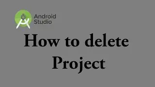 Android studio how to delete a project