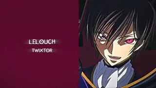 Lelouch Lamperouge Twixtor Clips