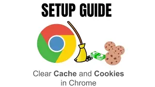 Clear Cache and Cookies in Chrome