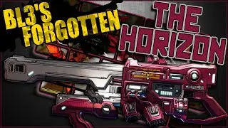 BL3's Forgotten - The Horizon - Legendary Tediore Shotgun Showcase & Guide