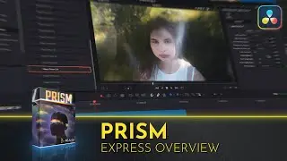 Prism Pack | DaVinci Resolve | Express Overview