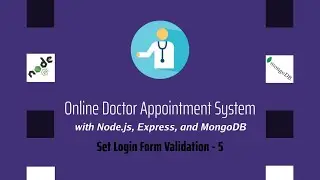 Node JS MongoDB Online Doctor Appointment Management System - Set Login Form Validation - 5