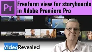 Freeform view for storyboards in Adobe Premiere Pro