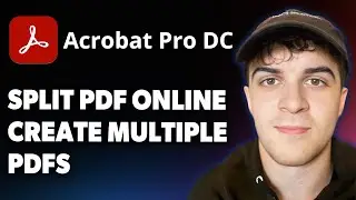 How to Split PDF Online Create Multiple PDFs With Adobe Acrobat [2025 Full Guide]