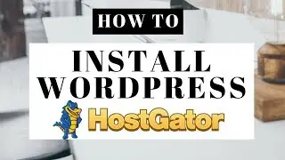 How To Install WordPress On Hostgator 2023 | Hostgator Tutorial For Beginners